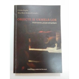 OBIECTE SI URMELE LOR - C. BOGDAN / S.M. BARUTCIEFF